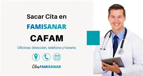 citas cafam medicamentos|Cómo Solicitar una Cita Médica en Cafam por Internet o Teléfono